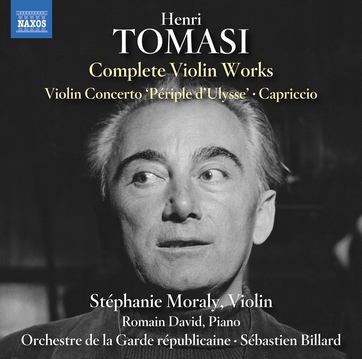 Tomasi: Complete Violin Works by Stéphanie Moraly, Romain David, Orchestre de la Garde Républicaine & Sébastien Billard album cover