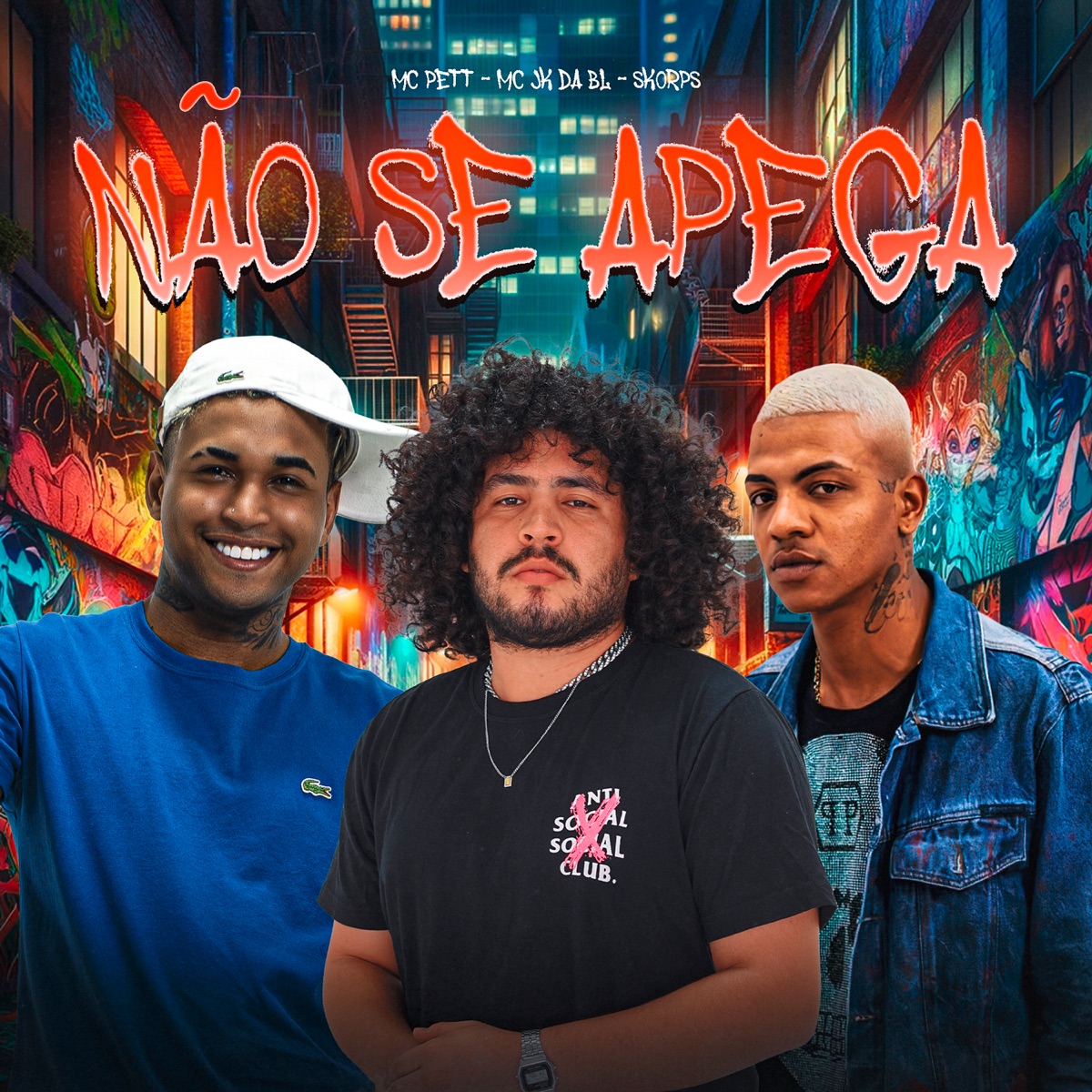 Não Se Apega (feat. Skorps) - Single by MC Pett & MC JK Da BL album cover