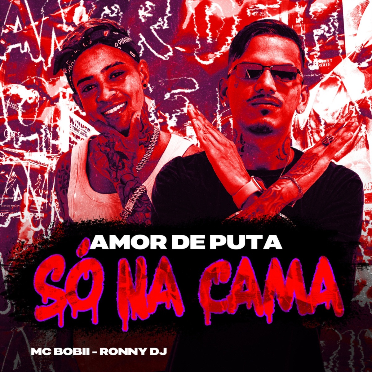 Amor de Puta Só na Cama - Single by RONNY DJ & Mc Bobii album cover