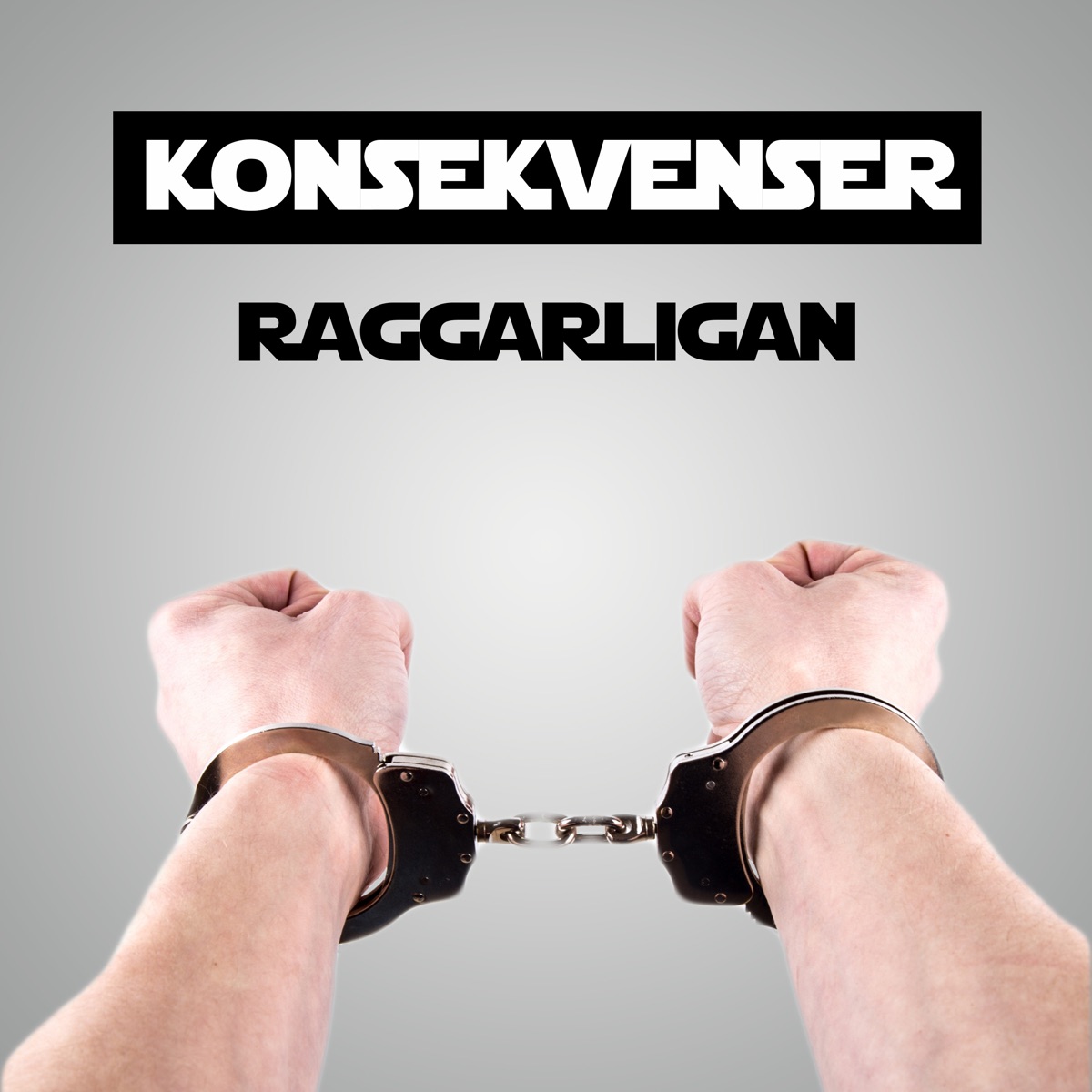 Konsekvenser - Single by Raggarligan, Bangården & JENTAN album cover