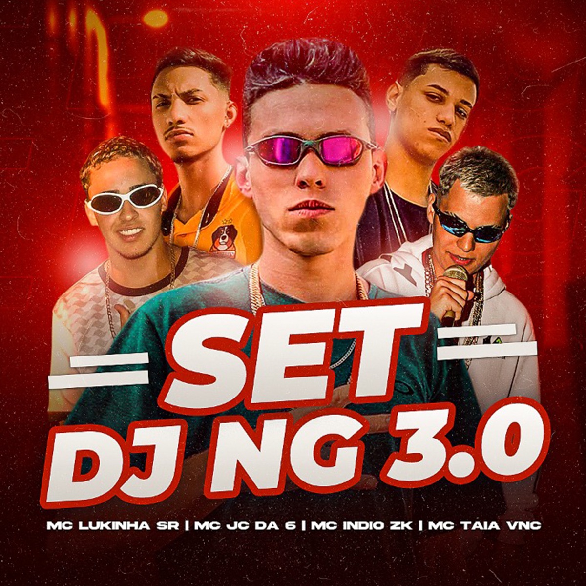 Set Dj Ng 3.0 (feat. MC Lukinha Sr, Mc Jc da 6, MC INDIO ZK & Mc Taia Vnc) - Single by Dj NG Original album cover