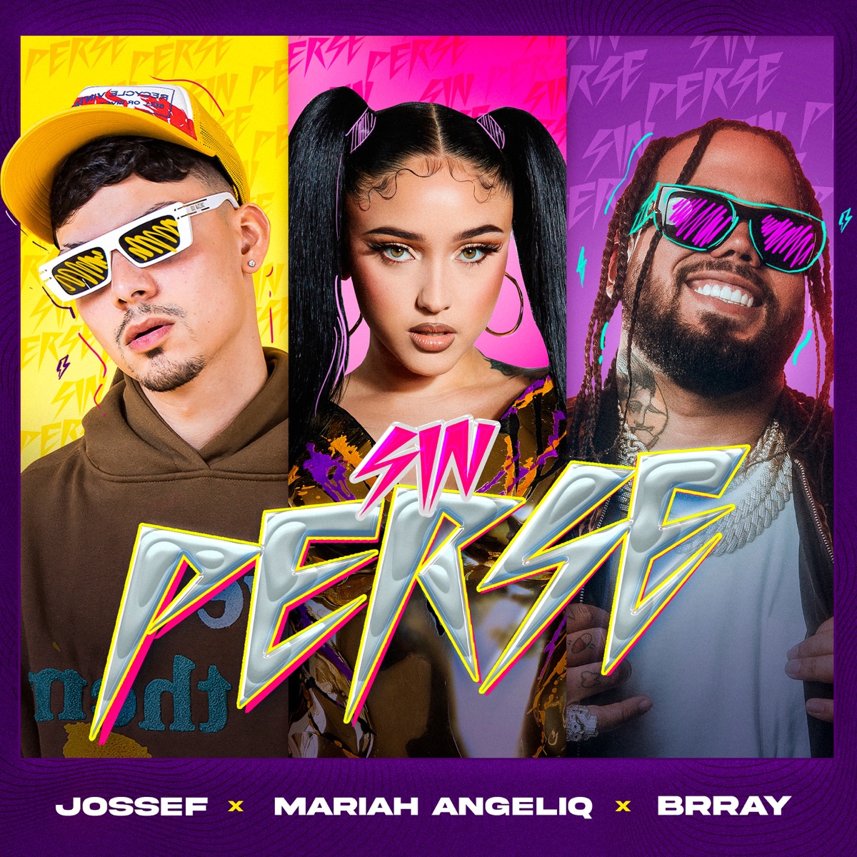 Sin Perse - Single by Jossef, Brray & Mariah Angeliq album cover