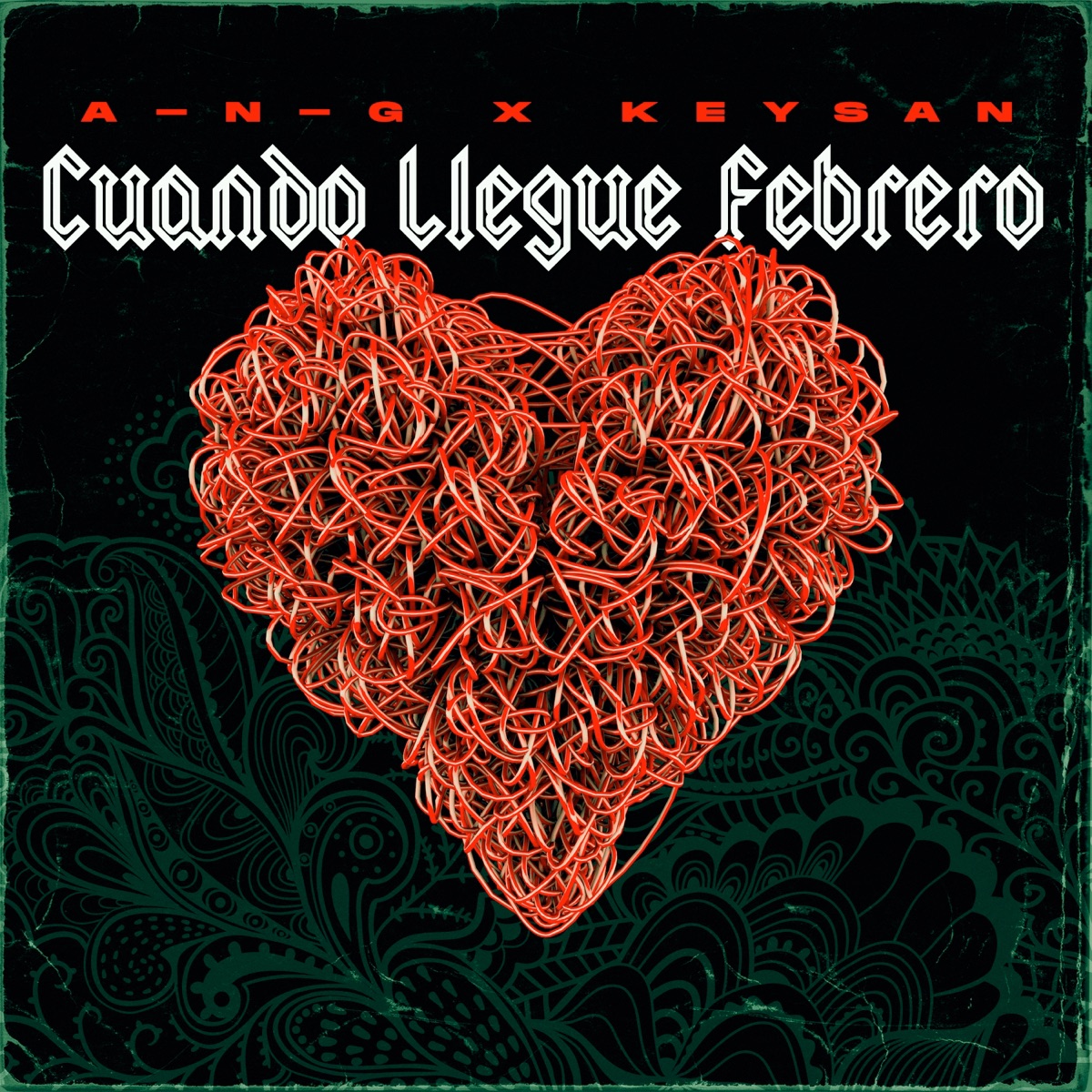 Cuando Llegue Febrero - Single by Keysan & A-N-G album cover