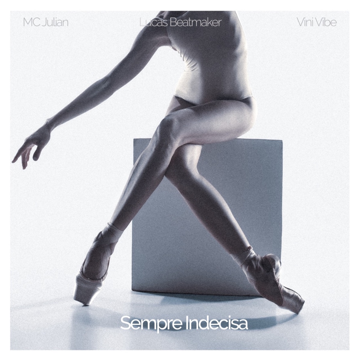 Sempre Indecisa - Single by MC Julian, Vini Vibe & Lucas Beatmaker album cover