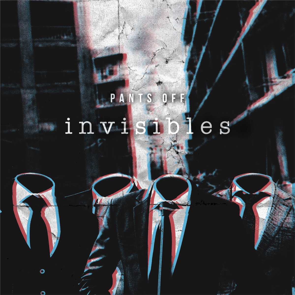 Invisibles - EP by Pants Off album cover
