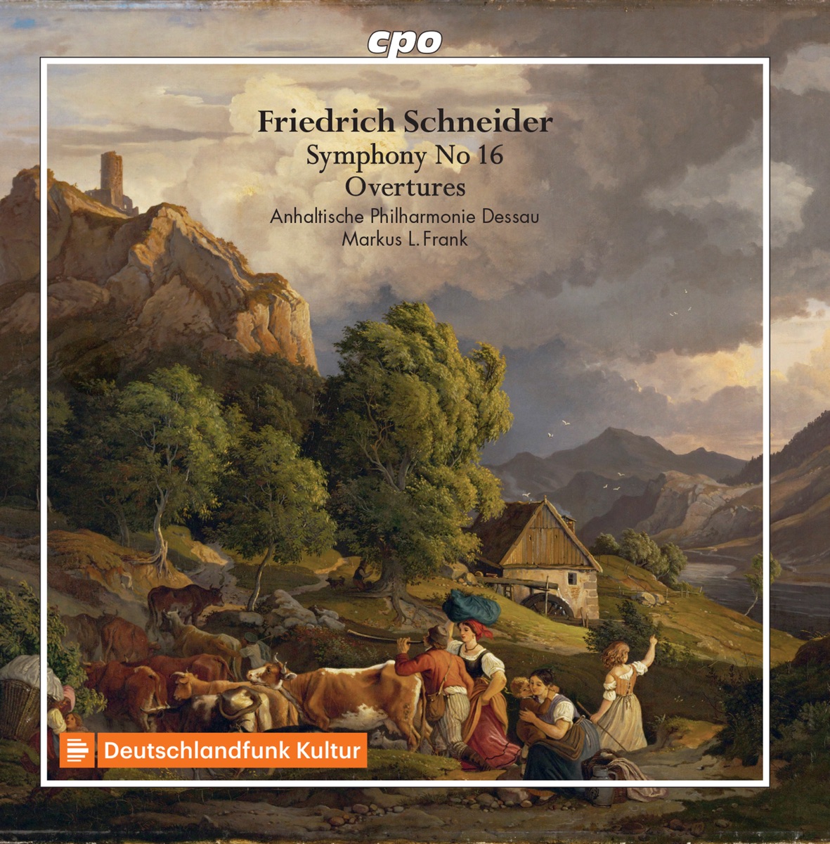 Schneider: Symphony No. 16 & Overtures by Anhaltische Philharmonie Dessau & Markus L. Frank album cover