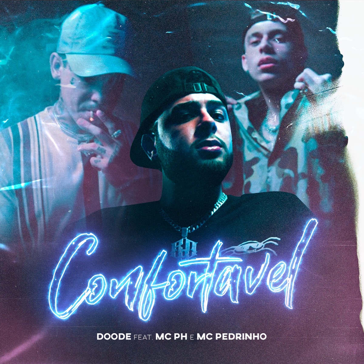 Confortável (feat. MC PH & Mc Pedrinho) - Single by Doode album cover