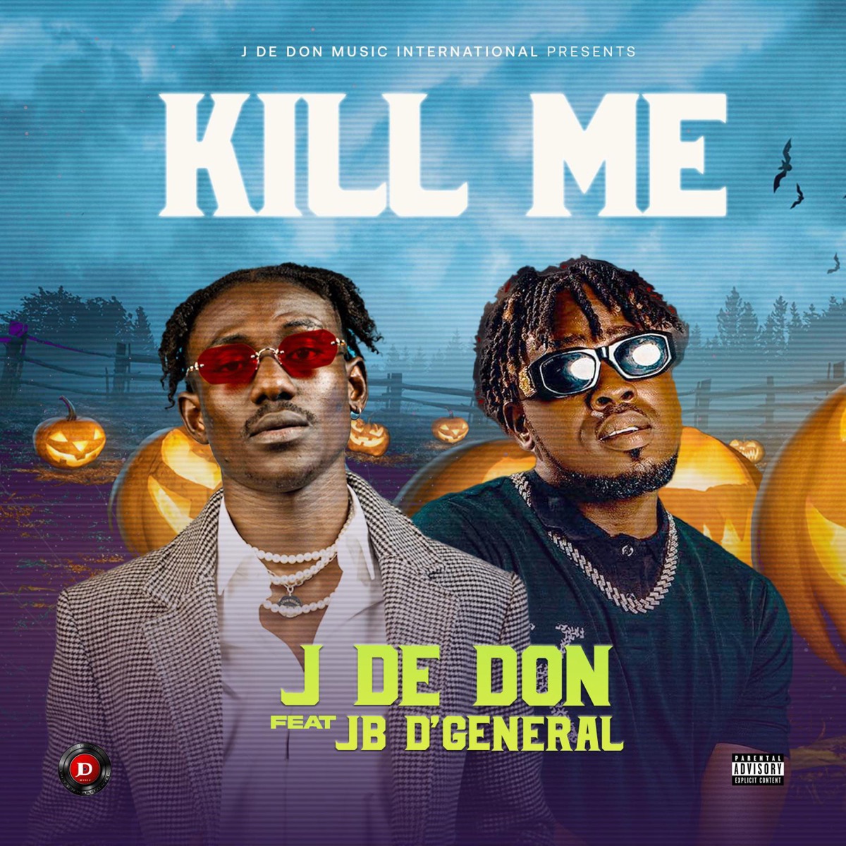 Kill Me (Y.W.K.M) (feat. Jb D' General) - Single by J de Don album cover