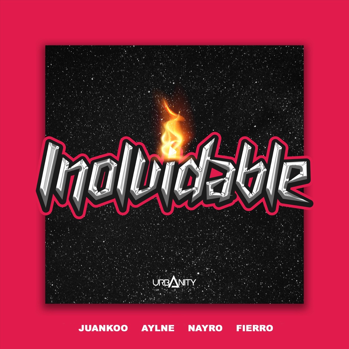 Inolvidable - Single by Juankoo, Aylne, Nayro & Fierro album cover