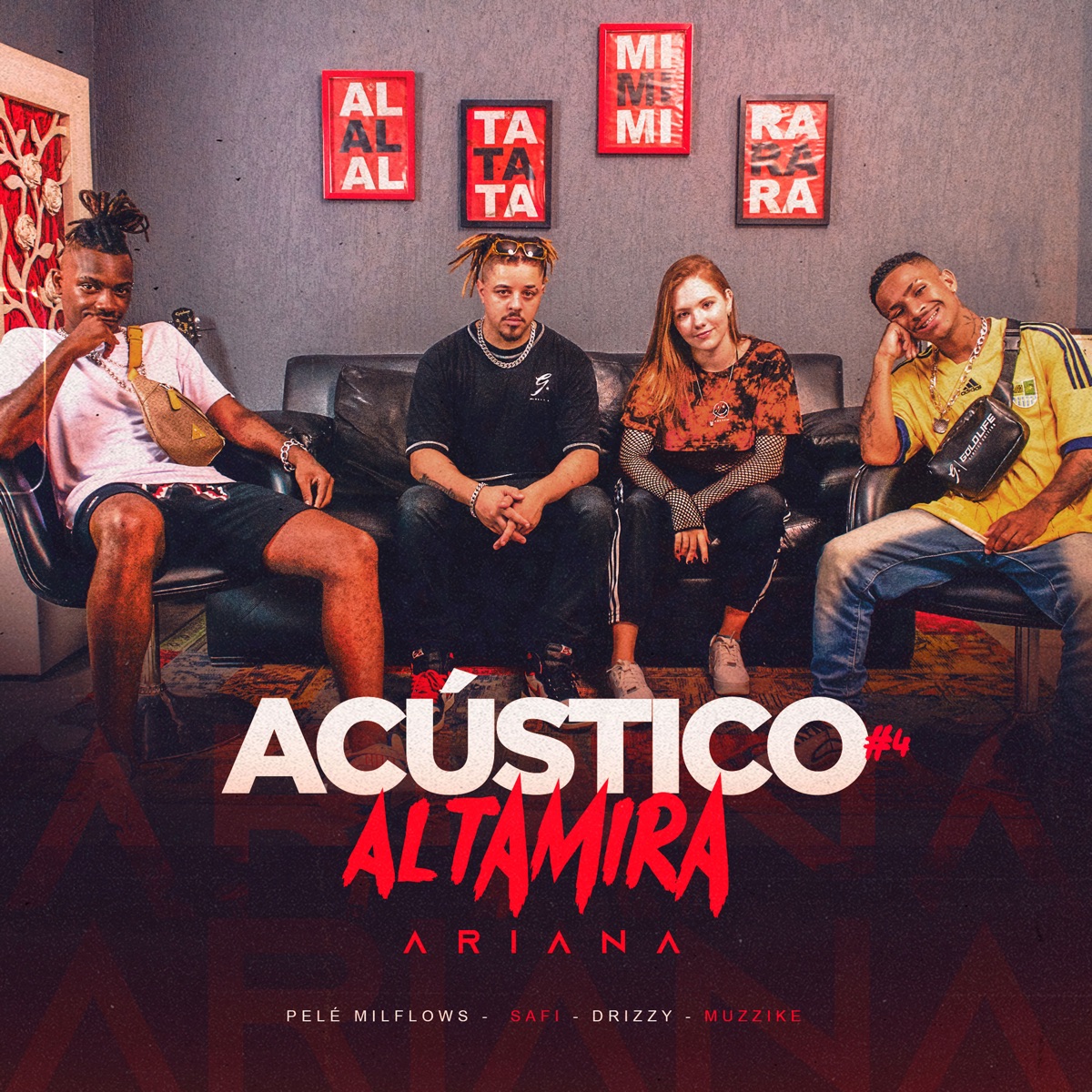 Acústico Altamira #4 - Ariana (feat. Muzzike & Safi) - Single by Altamira, Drizzy & Pelé MilFlows album cover