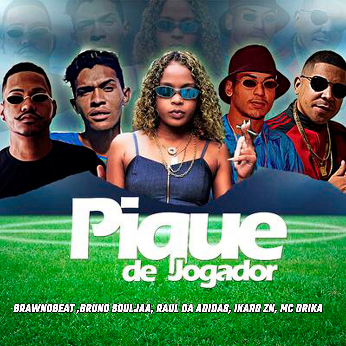 Pique de Jogador (feat. Brawn no beat, Raul da adidas, Ikaro zn & Mc Dricka) - Single by Bruno Souljaa album cover
