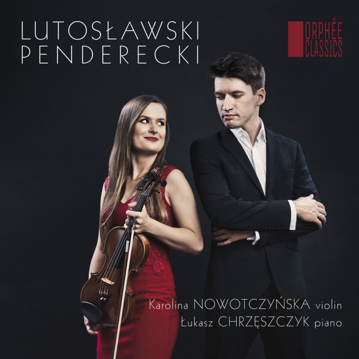 Lutosławski, Penderecki - Works For Violin And Piano by Karolina Nowotczyńska & Łukasz Chrzęszczyk album cover