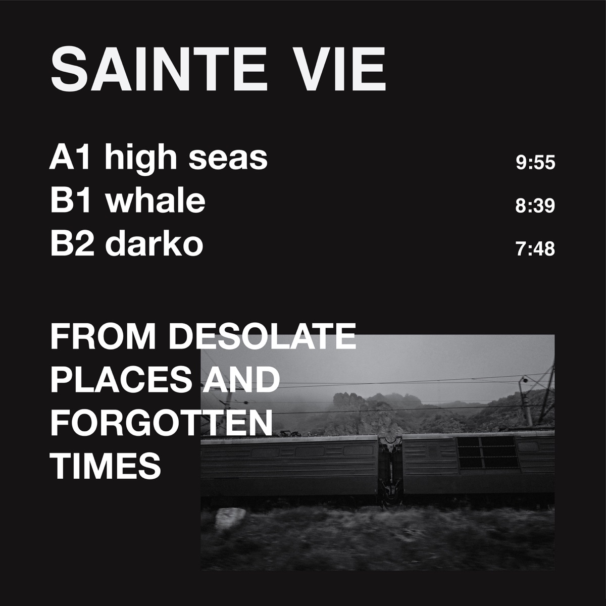 From Desolate Places and Forgotten Times - Single by Sainte Vie album cover