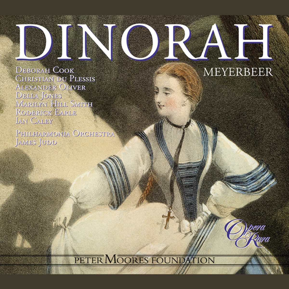 Meyerbeer: Dinorah by Christian Du Plessis, Roderick Earle, James Judd, Della Jones, Academy of St Martin in the Fields, Deborah Cook, Marilyn Hill Smith, Alexander Oliver & Ian Caley album cover