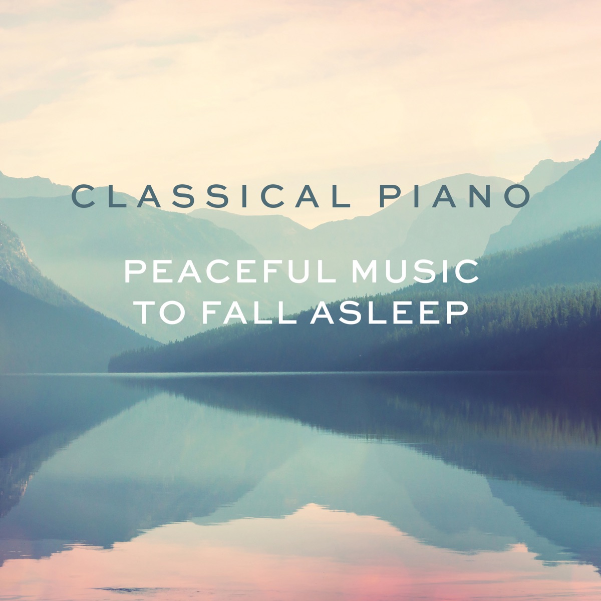 Classical Piano - Peaceful music to fall asleep by Various Artists album cover