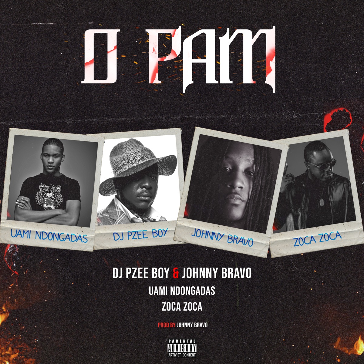 O Pam (feat. Uami Ndongadas & Zoca Zoca) - Single by Johnny Bravo & DJ Pzee Boy album cover