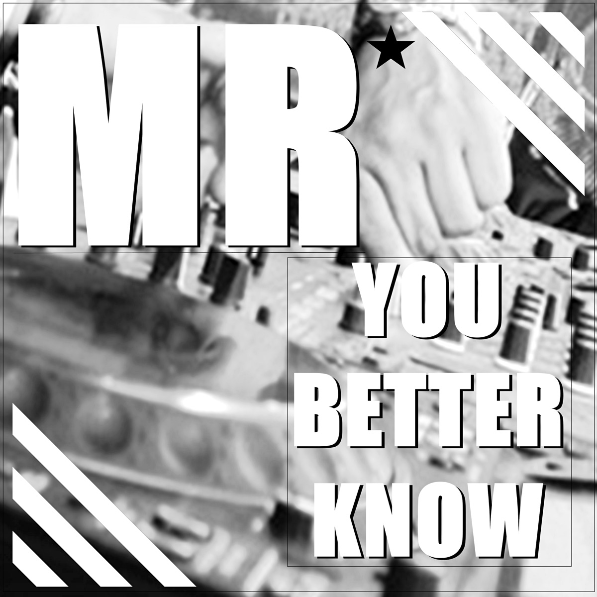 You Better Know - Single by MR album cover