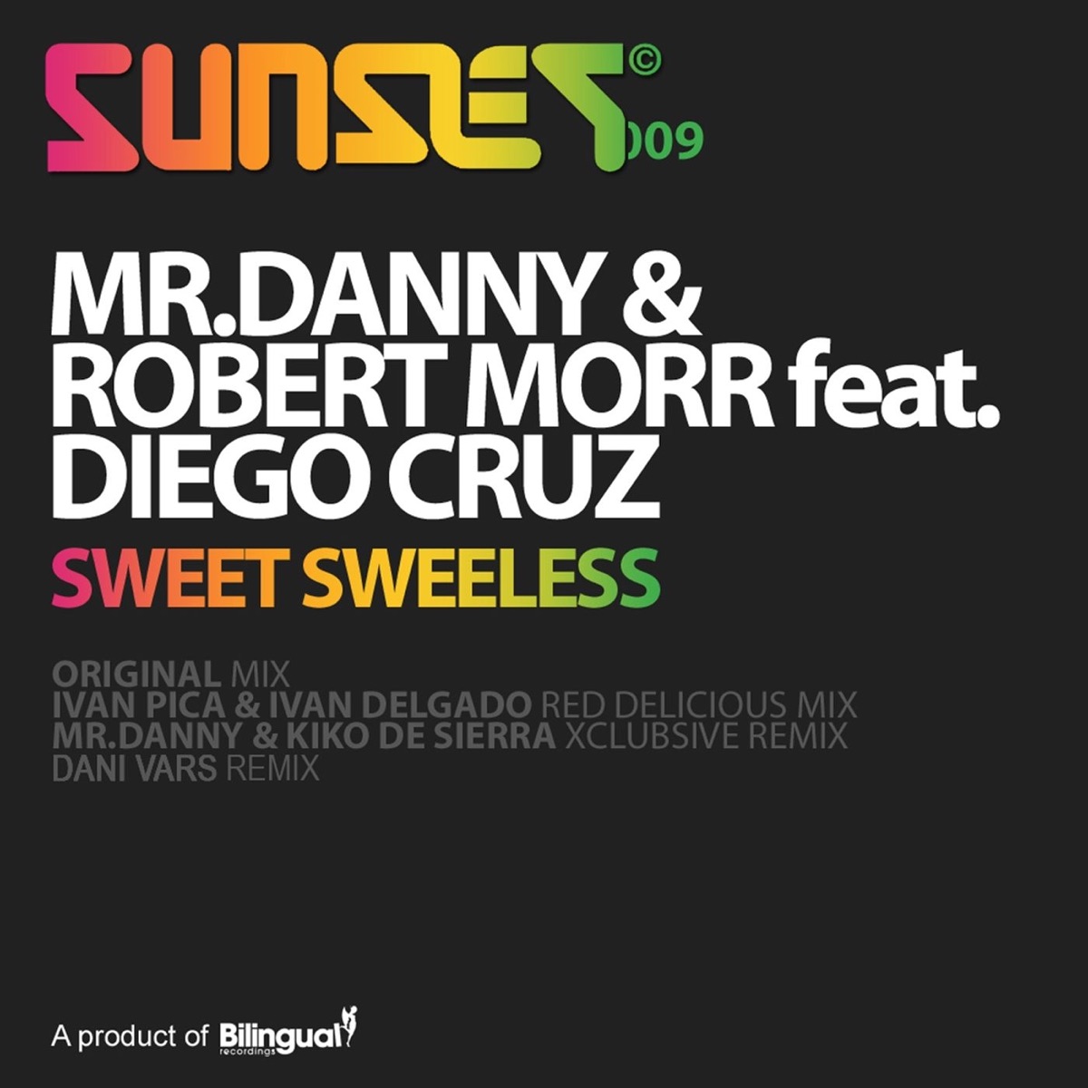 Sweet Sweetless - EP by Mr. Danny & Robert Morr album cover