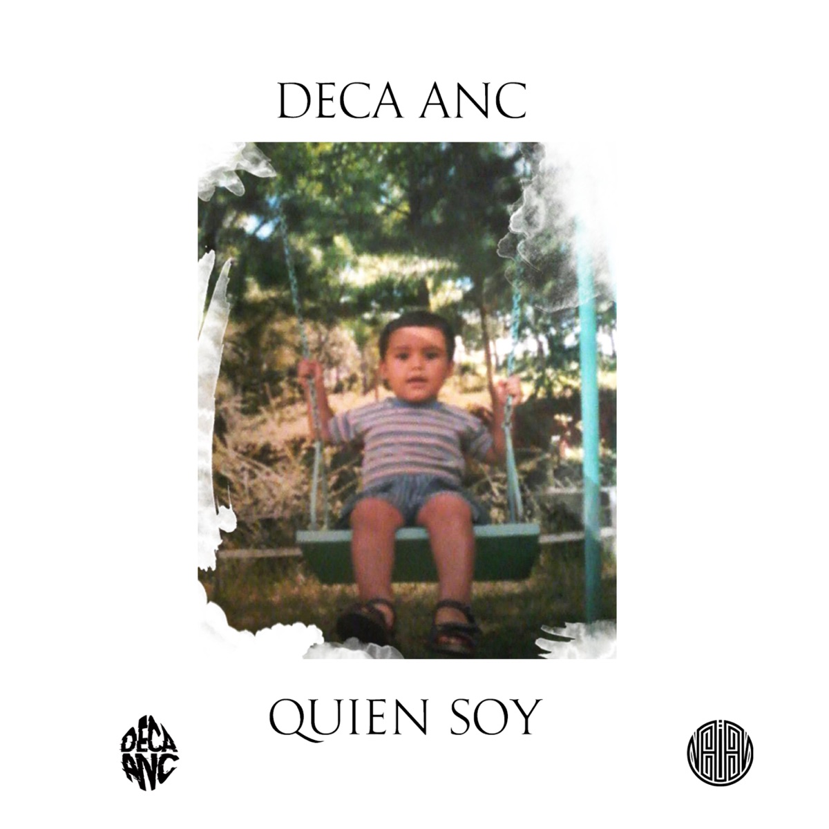 Quien Soy - Single by Deca Anc album cover
