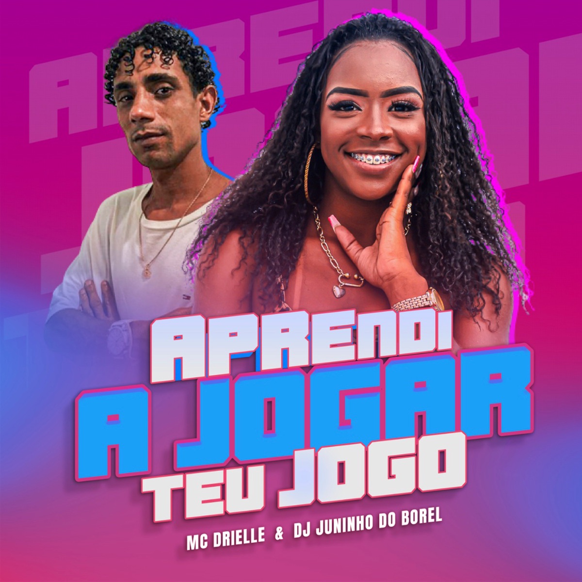 Aprendi Joga Seu Jogo - Single by DJ JUNINHO DO BOREL & Mc Drielle album cover