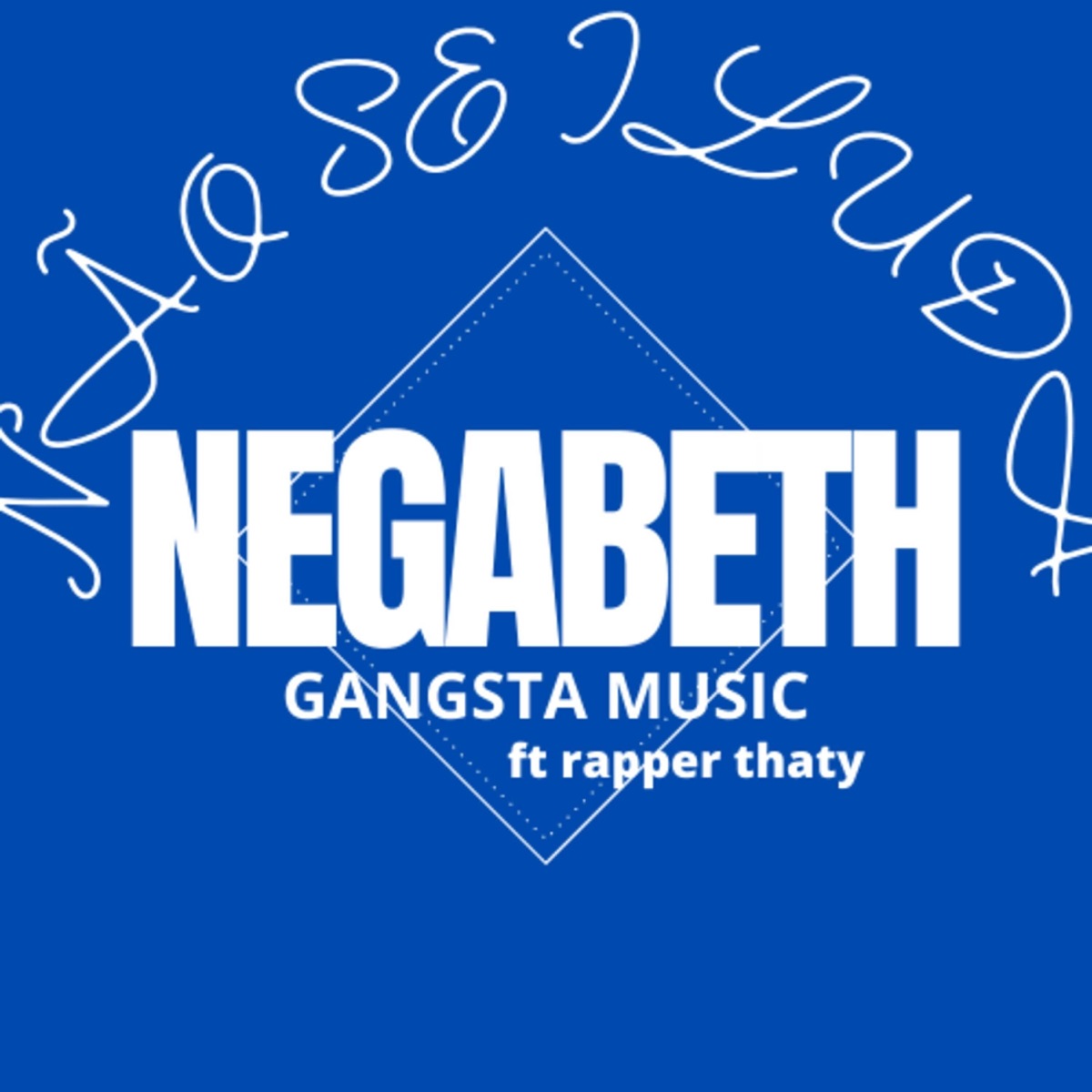 Não Se Iluda - Single by NEGA BETH album cover