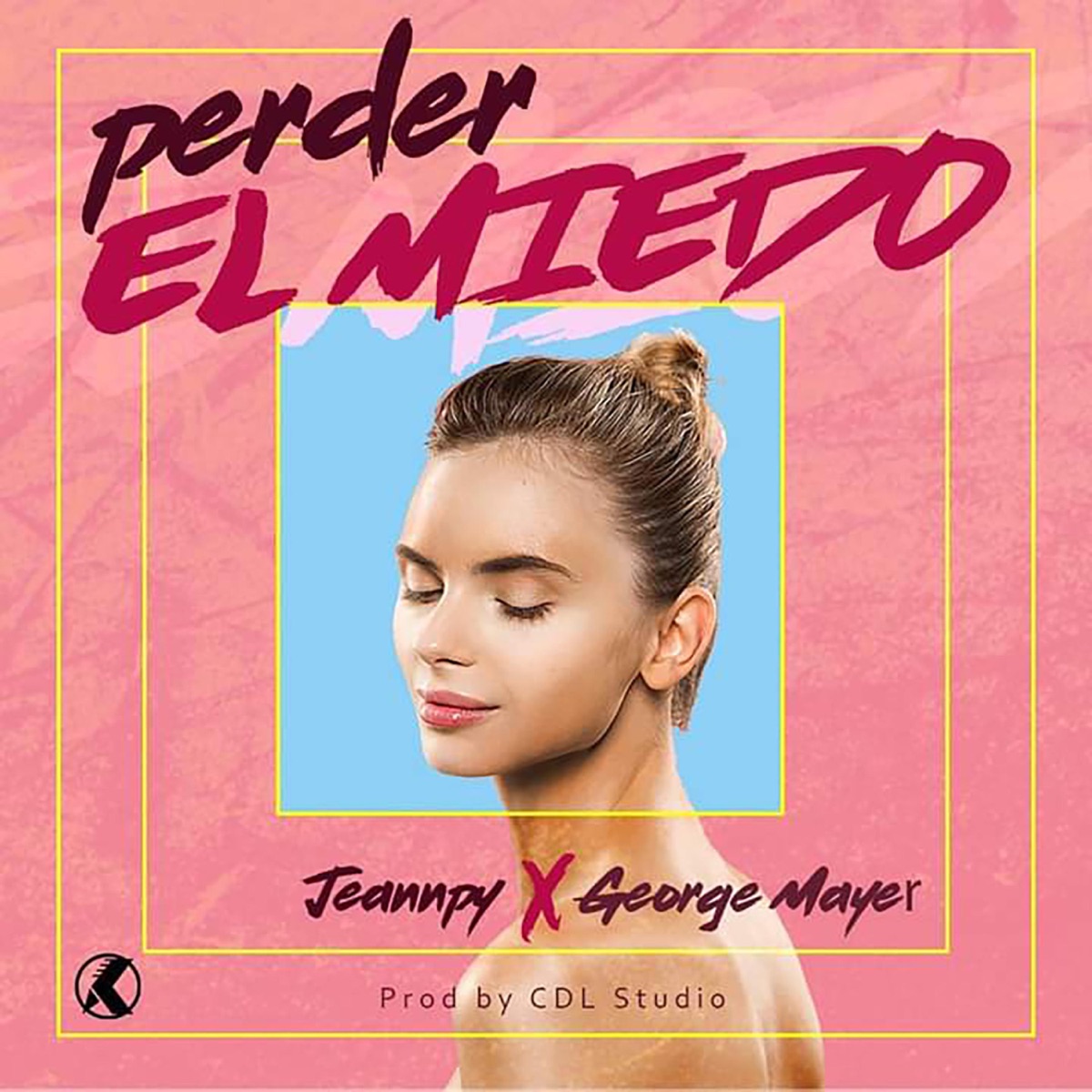 Perder el Miedo (feat. George Mayer) - Single by Jeannpy album cover