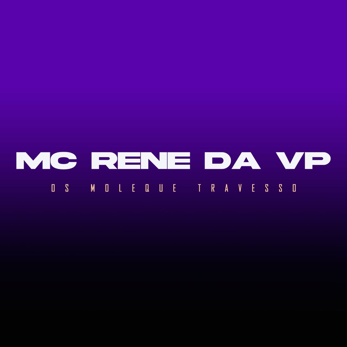 Os Moleque Travesso - Single by Mc Rene da VP album cover