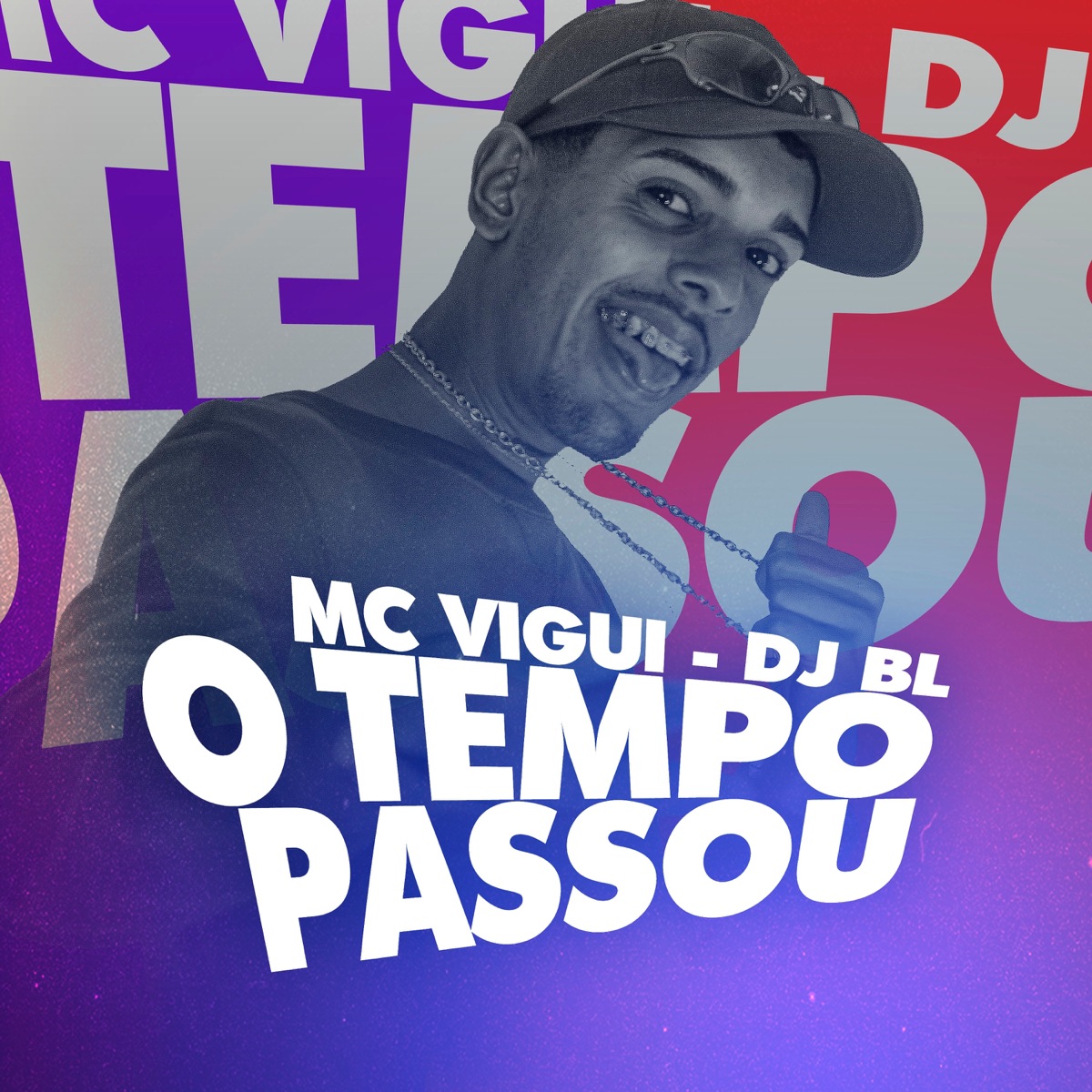 O Tempo Passou - Single by MC Vigui & Dj BL album cover