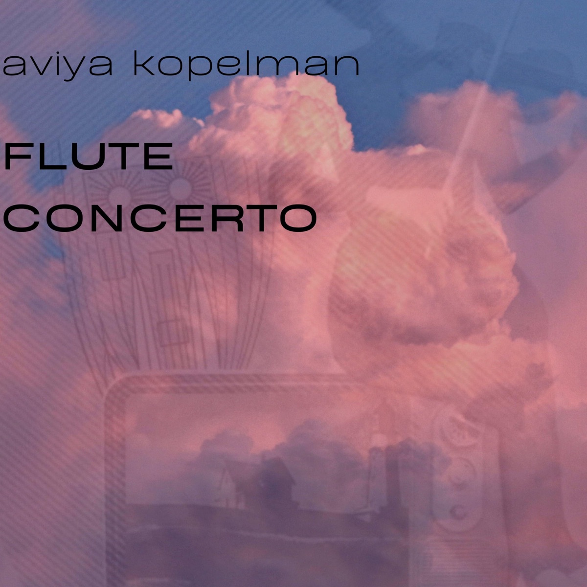 Flute Concerto (feat. Ligia Amadio, JSO & Noam Buchman) - Single by Aviya Kopelman album cover