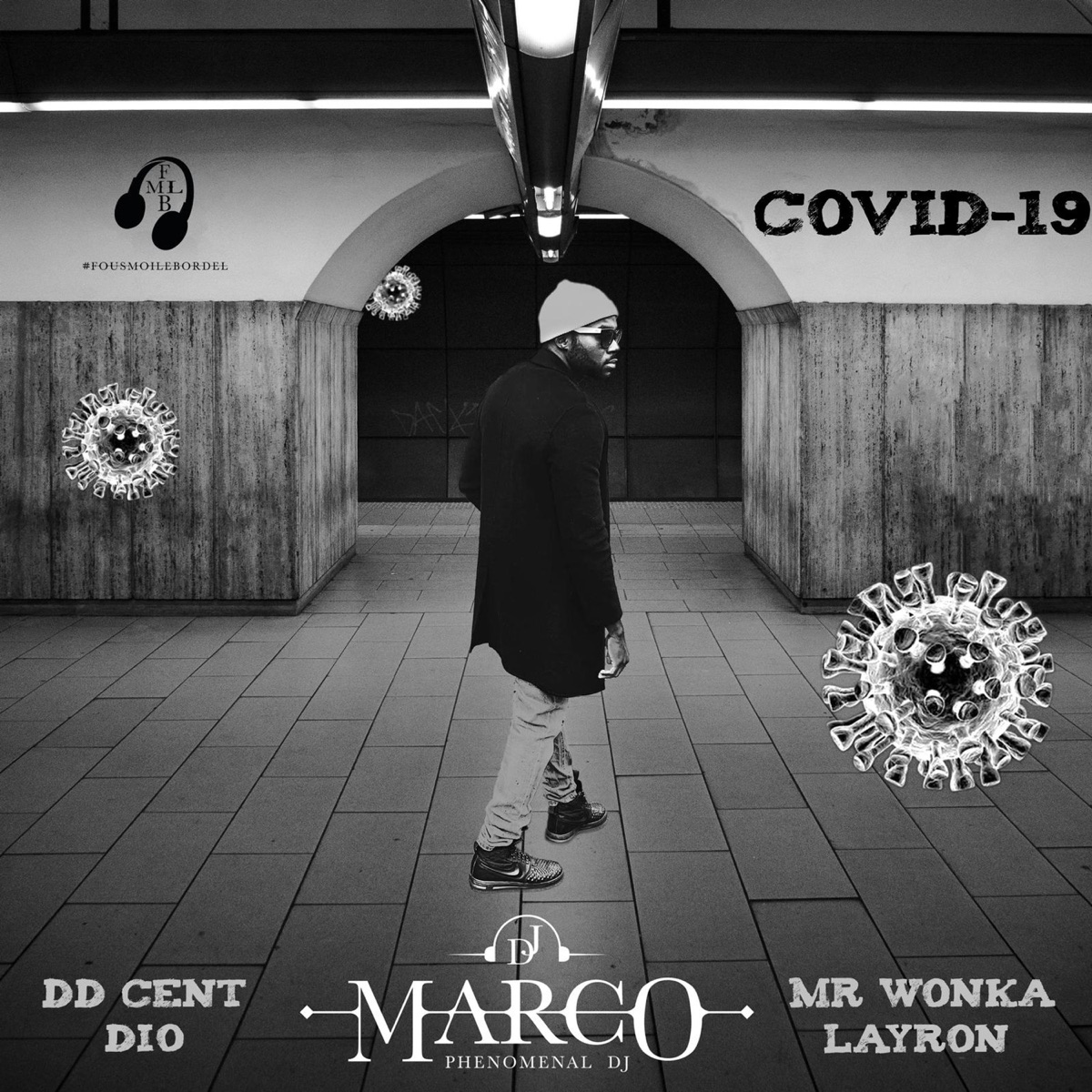 Covid-19 (feat. DD Cent, Mr Wonka, Layron & D.I.O) - Single by DJ MARCO The Phenomenal album cover