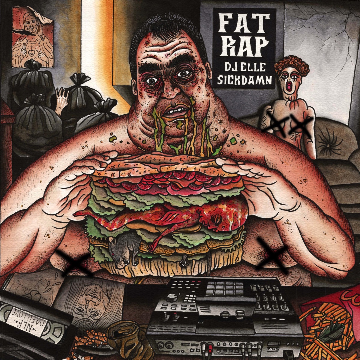 Fat Rap by DJ Elle & Sick Damn album cover