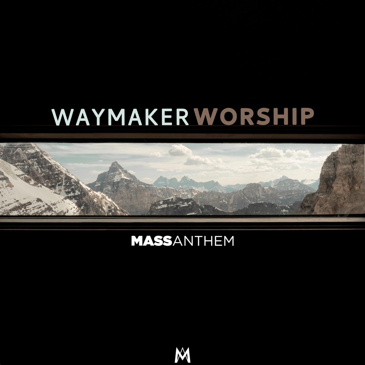Waymaker Worship by Mass Anthem album cover
