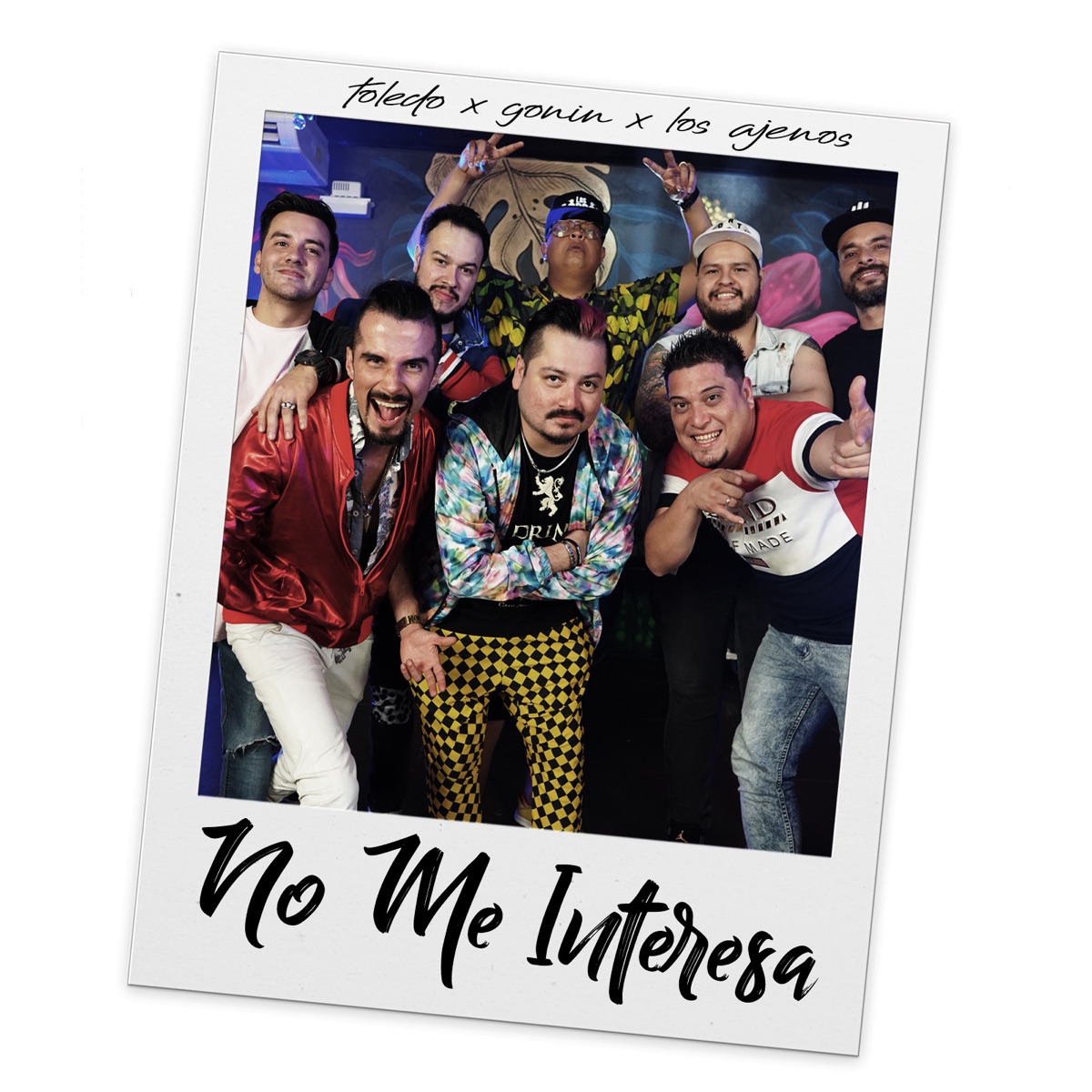 No Me Interesa - Single by Toledo, Los Ajenos & Gonín album cover