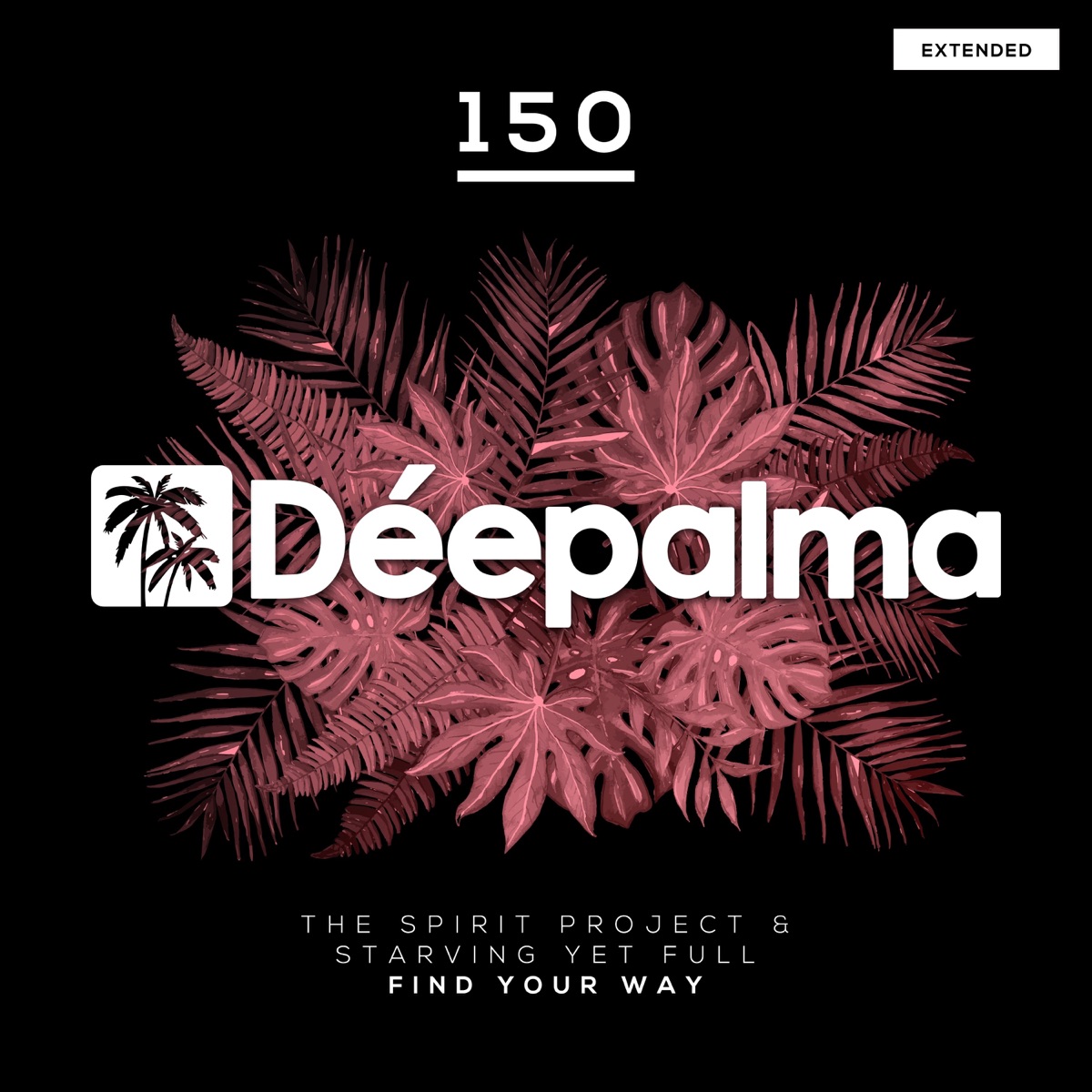 Find Your Way (Extended Mix) - Single by The Spirit Project & STARVING YET FULL album cover