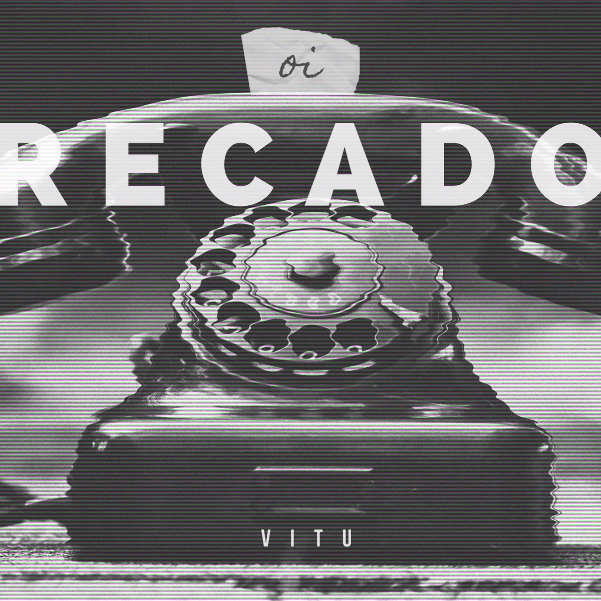 Oi (Recado) - Single by Vitu album cover