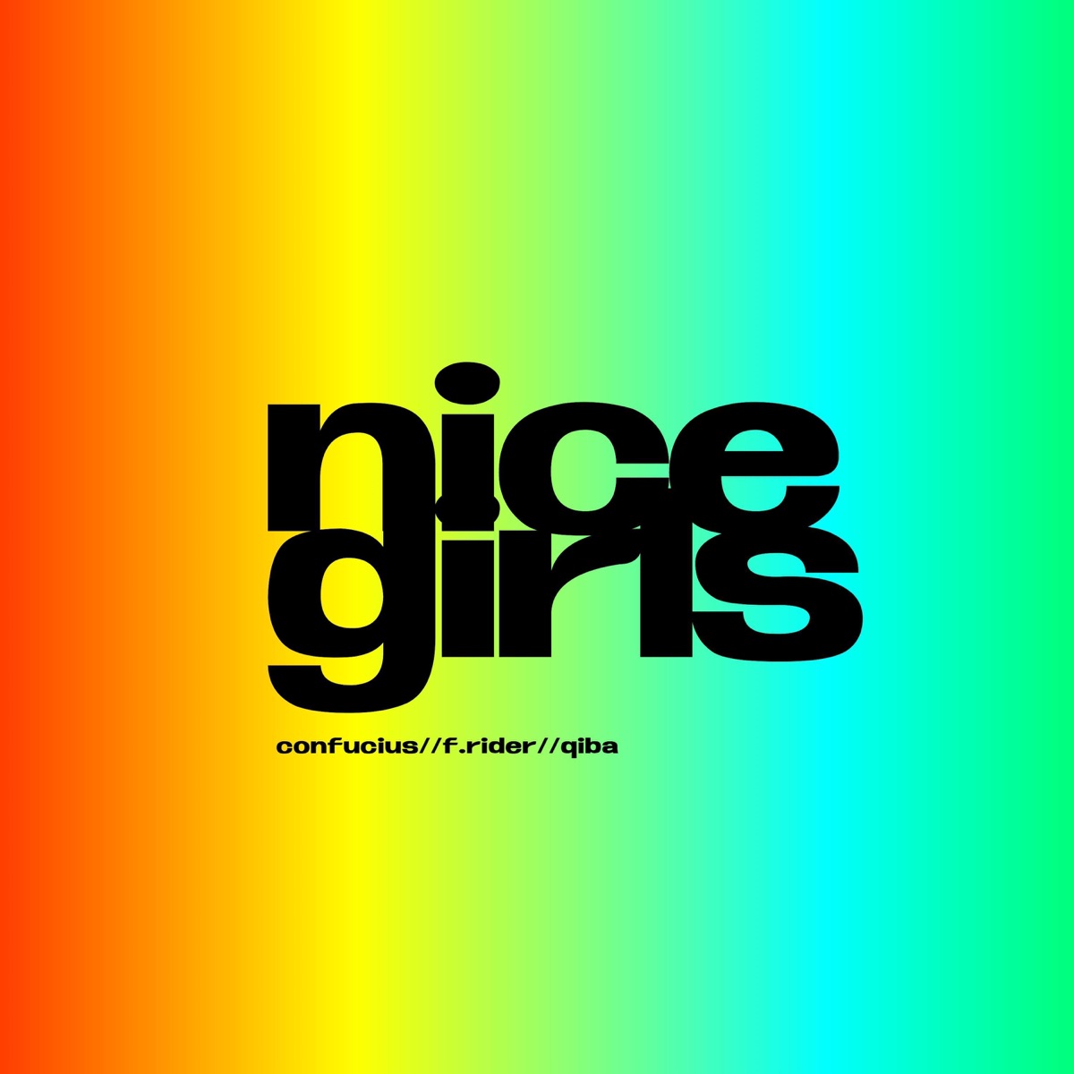 Nice Girls (feat. F.Rider & Qiba) - Single by Cønfucius album cover