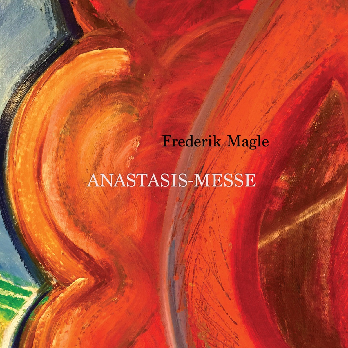Anastasis-Messe by Frederik Magle album cover