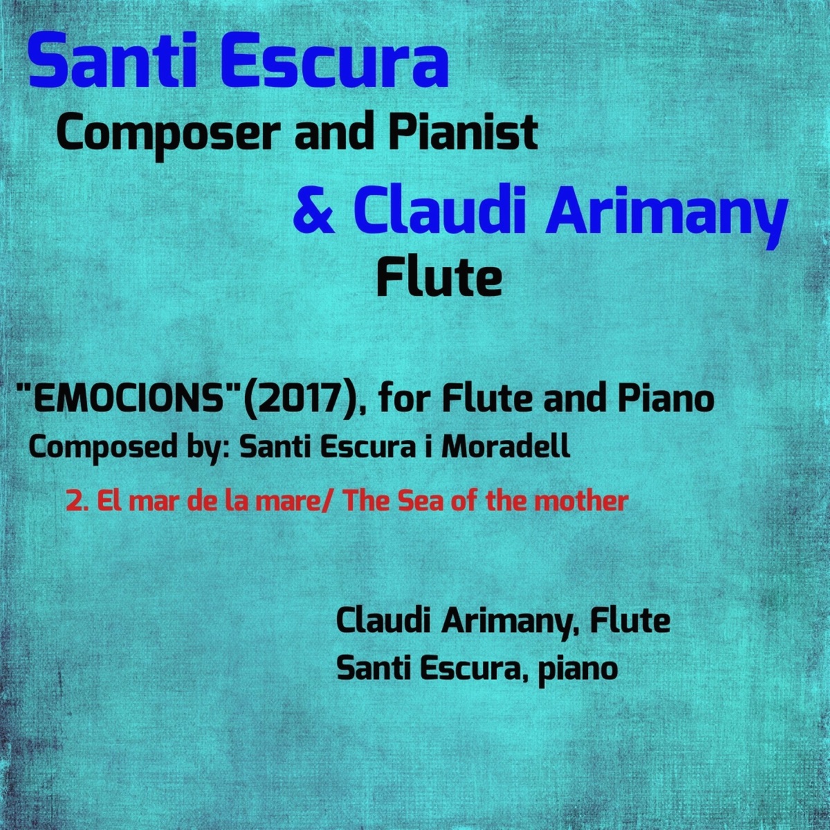 "EMOCIONS" for Flute and Piano, Pt. 2 The Sea of the Mother - Single by Santi Escura & Claudi Arimany album cover