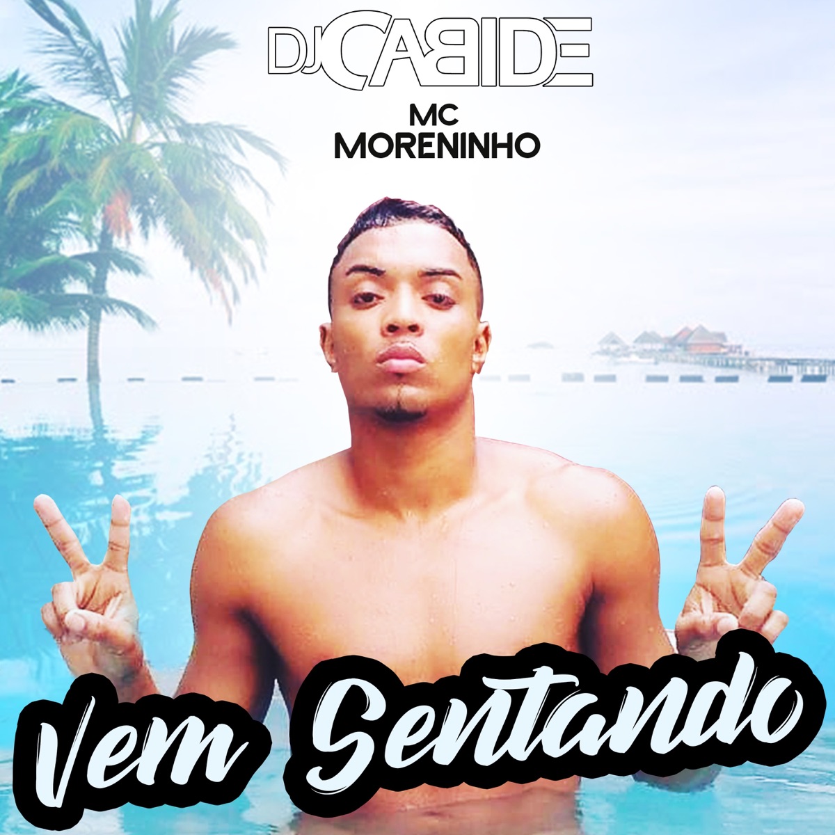 Vem Sentando - Single by DJ Cabide & Mc Moreninho album cover