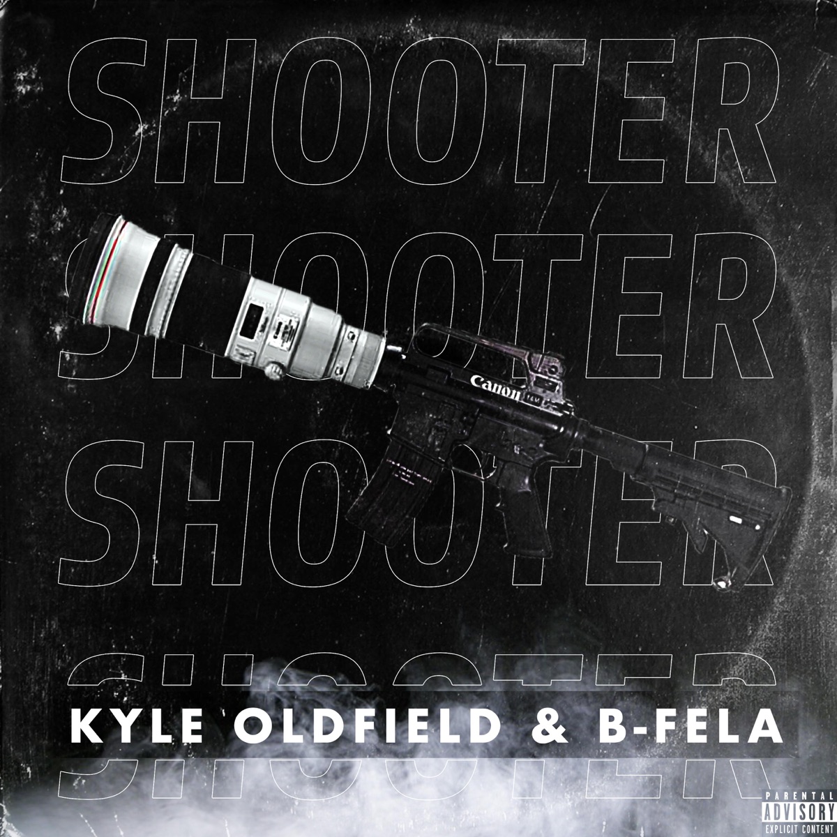 Shooter (feat. B-Fela) - Single by Kyle Oldfield album cover