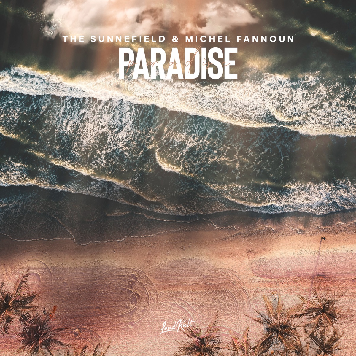 Paradise - Single by The Sunnefield & Michel Fannoun album cover