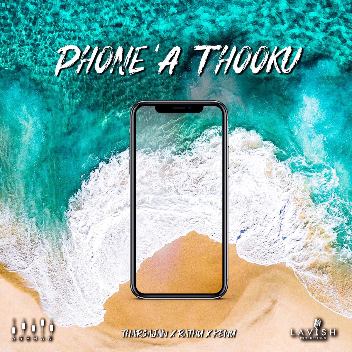 Phone'a Thooku - Single (feat. Tharsajan & Kenu) - Single by Rathu, Arshan Anton & Lavish Prod album cover