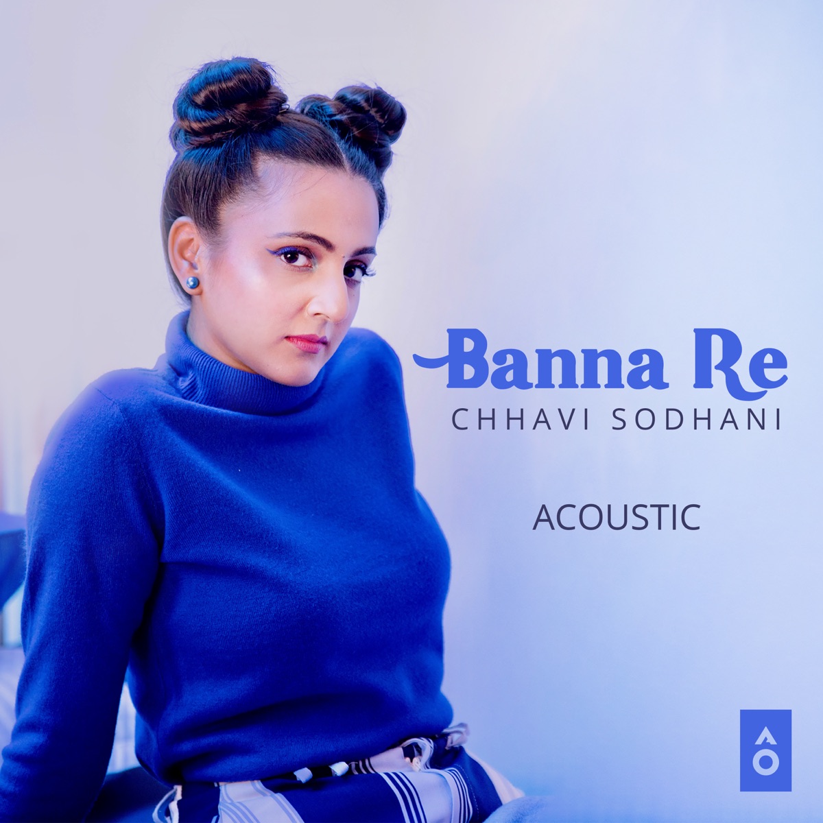 Banna Re (Acoustic) - Single by Chhavi Sodhani album cover