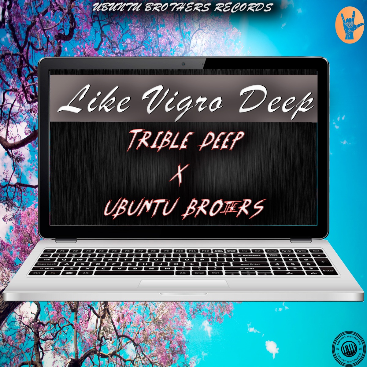 Like Vigro Deep (feat. Trible Deep) - Single by Ubuntu Brothers album cover