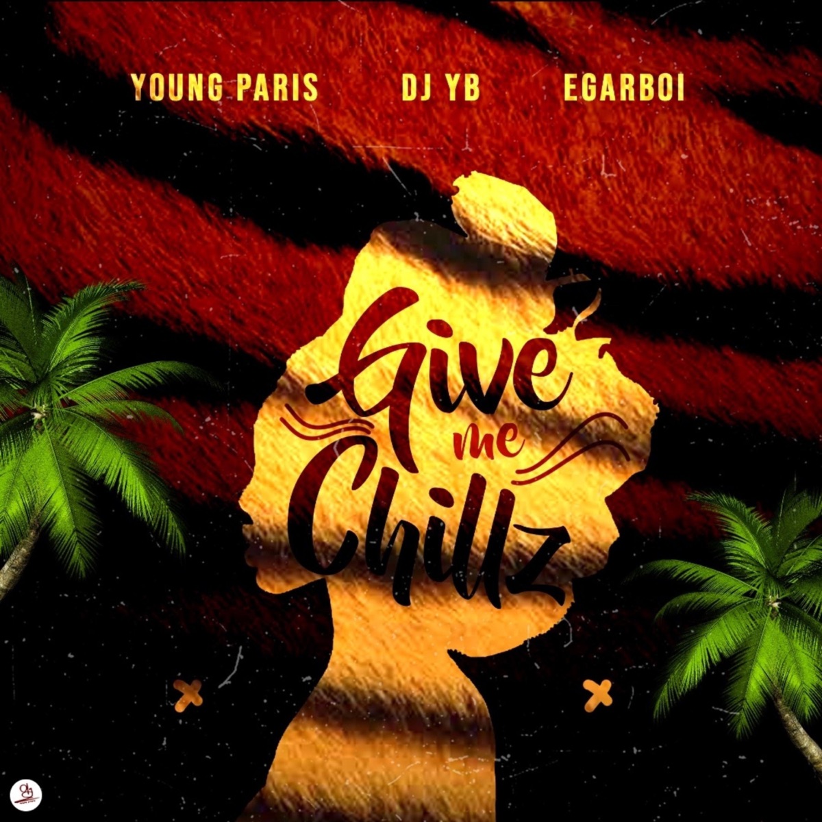 Give Me Chills - Single by DJ Yb, Young Paris & Egar Boi album cover