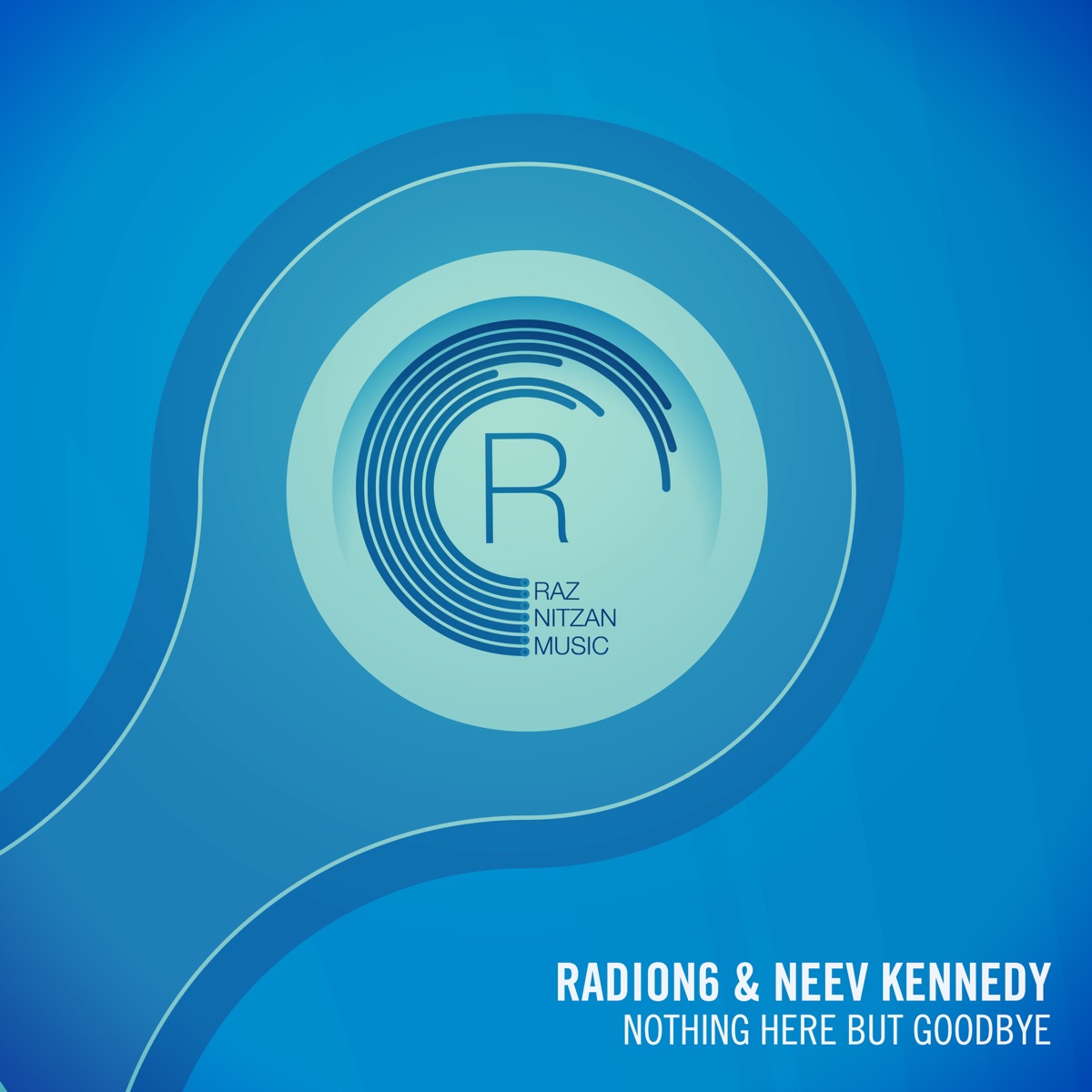 Nothing Here but Goodbye - EP by Radion6 & Neev Kennedy album cover