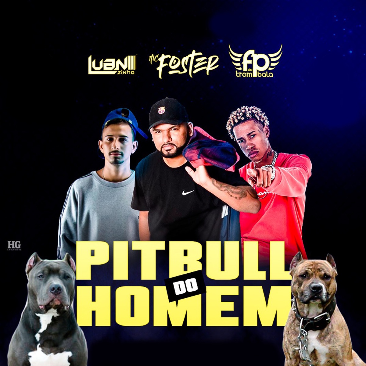Pitbull do Homem - Single by DJ Luanzinho, FP do Trem Bala & MC FOSTER album cover