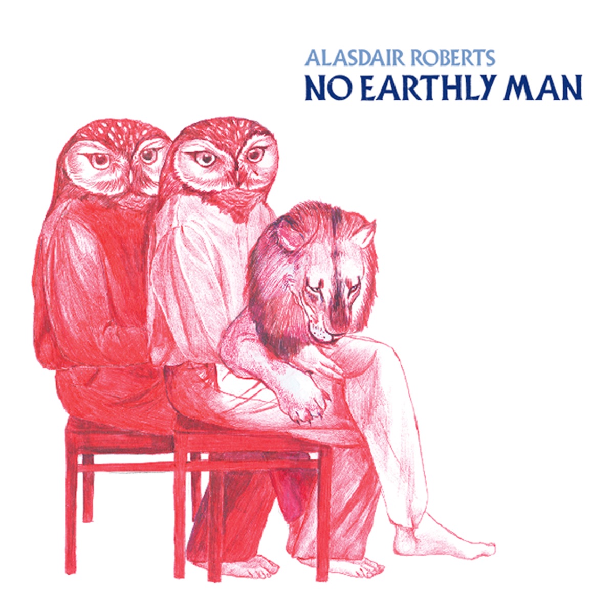 No Earthly Man by Alasdair Roberts album cover
