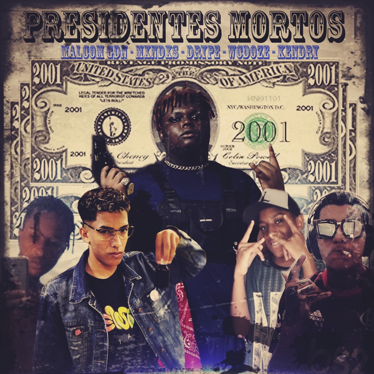 Presidentes Mortos - Single by Malcom GDN, MXNDXS, Drype, WCdoze & Kendry album cover