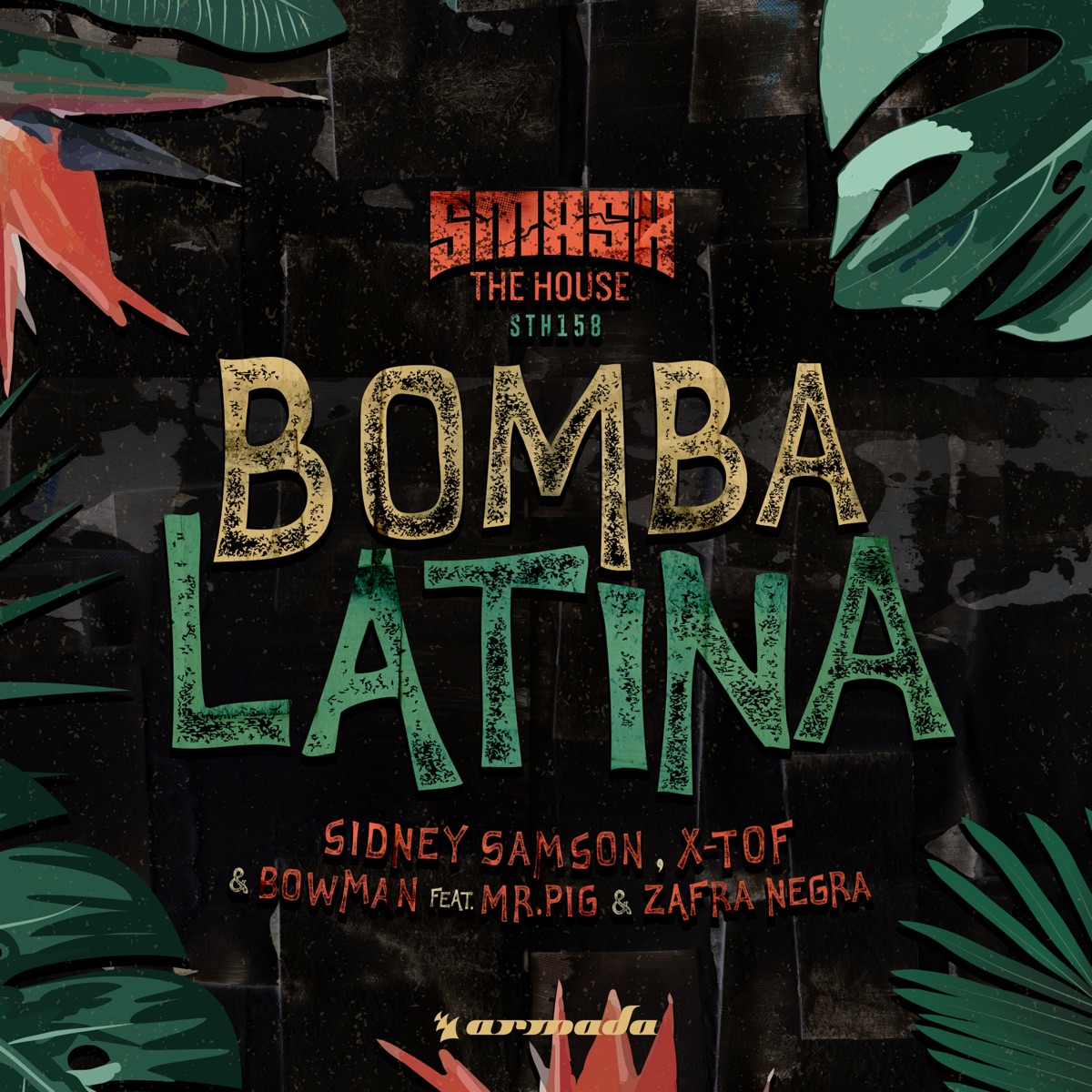 Bomba Latina (feat. Mr. Pig & Zafra Negra) - Single by Sidney Samson, X-TOF & Bowman album cover